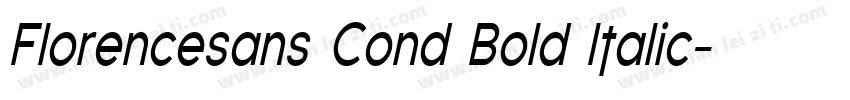 Florencesans Cond Bold Italic字体转换